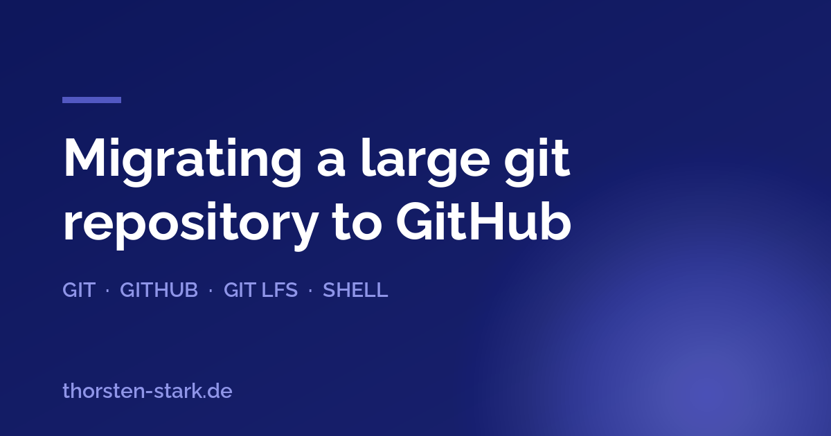 Migrating a large git repository to GitHub
