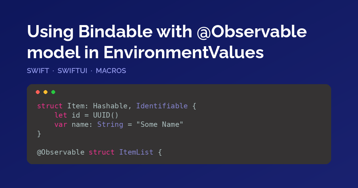 Using Bindable with @Observable model in EnvironmentValues